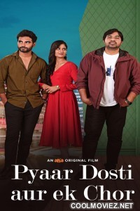 Pyaar Dosti Aur Ek Chor (2024) Hindi Movie