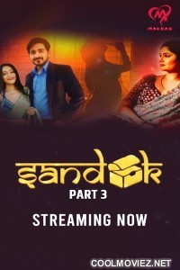 Sandook (2025) Part 3 MakhanApp Original