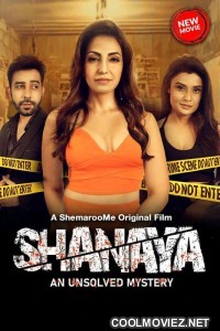 Shanaya An Unsolved Mystery (2023) Hindi Movie