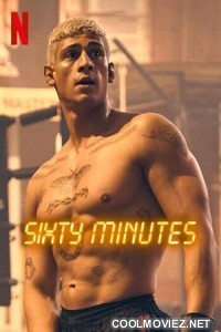 Sixty Minutes (2024) Hindi Dubbed Movie