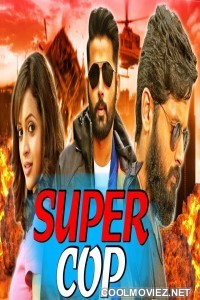 Super Cop (2018) Hindi Dubbed South Movie