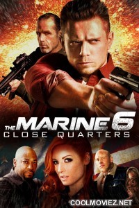 The Marine 6 Close Quarters (2018) Hindi Dubbed Movie