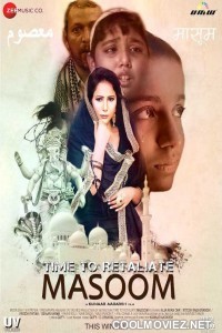 Time To Retaliate Masoom (2019) Hindi Movie