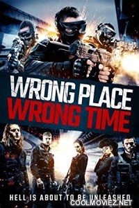 Wrong Place Wrong Time (2021) Hindi Dubbed Movie